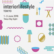 interiorlifestyle TOKYO 2016