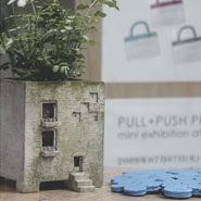 PULL+PUSH PRODUCTS. mini exhibition